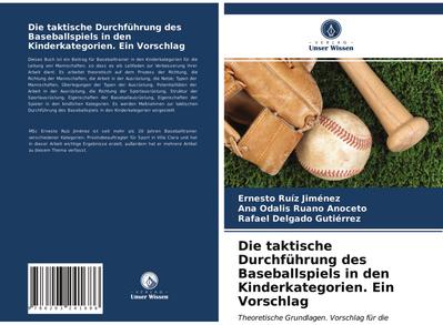 Die taktische Durchführung des Baseballspiels in den Kinderkategorien. Ein Vorschlag