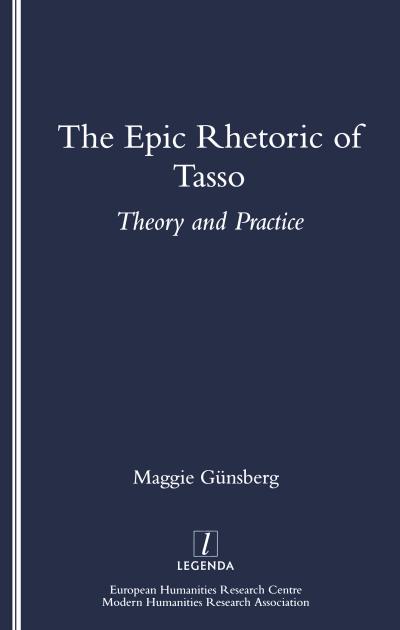 The Epic Rhetoric of Tasso