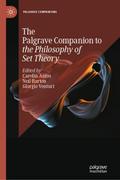 The Palgrave Companion to the Philosophy of Set Th