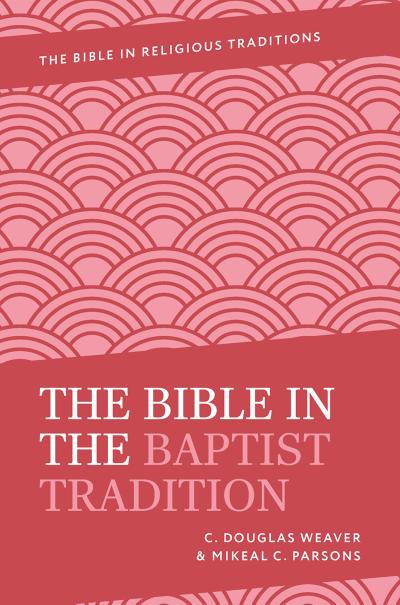 The Bible in the Baptist Tradition
