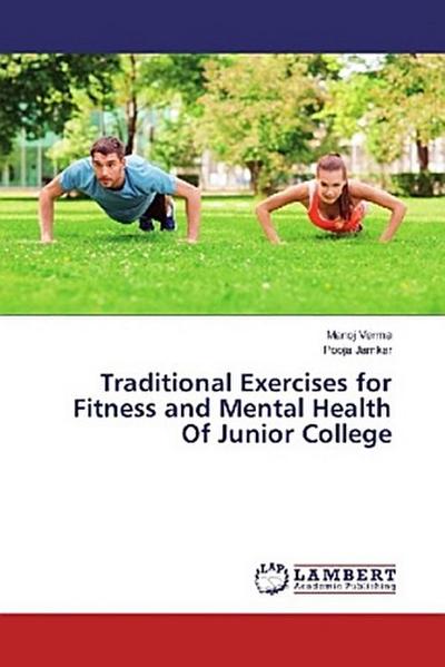 Traditional Exercises for Fitness and Mental Health Of Junior College
