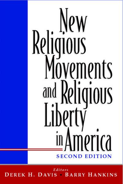 New Religious Movements and Religious Liberty in America