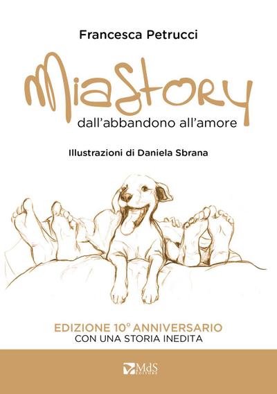 Mia story. Dall’abbandono all’amore