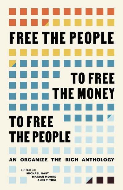 Free the People to Free the Money to Free the People