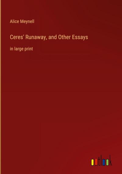 Ceres’ Runaway, and Other Essays