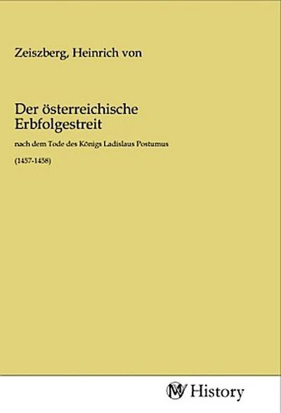 Der österreichische Erbfolgestreit