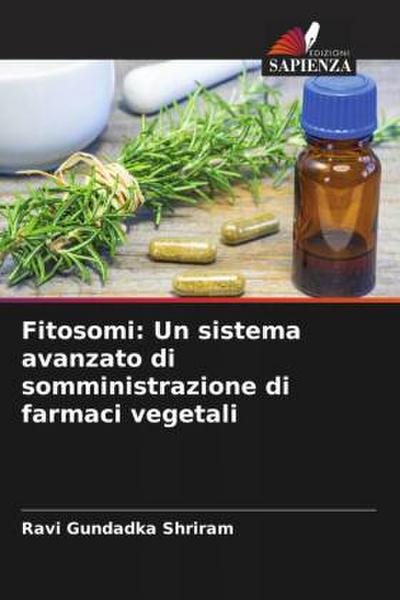 Fitosomi: Un sistema avanzato di somministrazione di farmaci vegetali