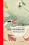 Luc Tuymans: Painting on Ice (enkel verkrijgbaar via Britse distributeur)
