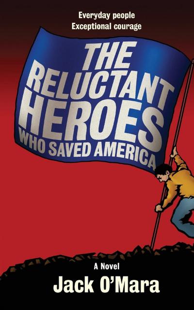 The Reluctant Heroes