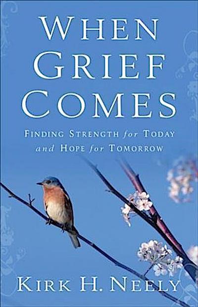 When Grief Comes