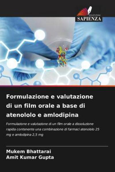 Formulazione e valutazione di un film orale a base di atenololo e amlodipina