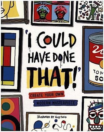 I Could Have Done That