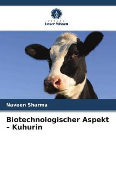 Biotechnologischer Aspekt - Kuhurin