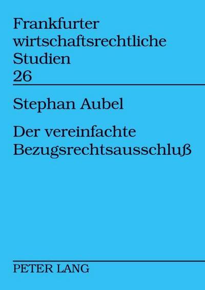Der vereinfachte Bezugsrechtsausschluß