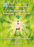 Endokrine Drüsen - Basiskräfte der Spiritualität