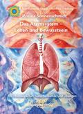 Das Atemsystem - Leben und Bewusstsein