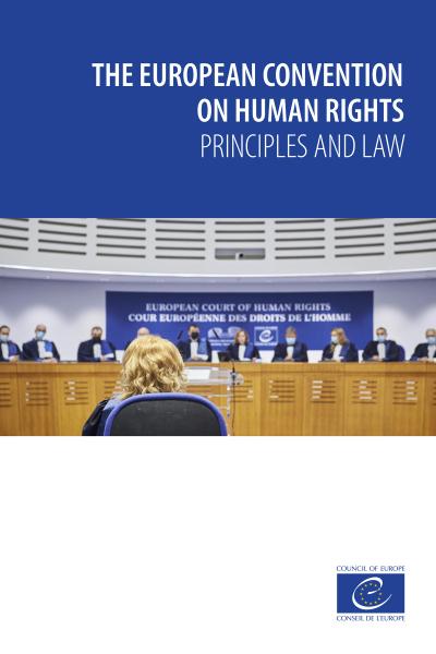 The European Convention on Human Rights - Principles and Law