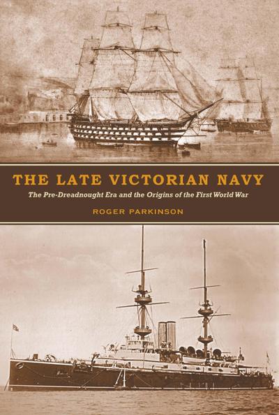 The Late Victorian Navy