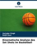 Kinematische Analyse des Set Shots im Basketball