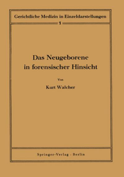 Das Neugeborene in forensischer Hinsicht