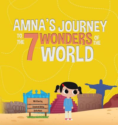Amna’s Journey to the 7 Wonders of the World