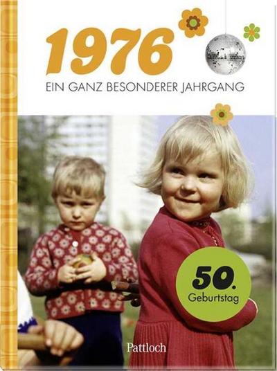 1976 - Ein ganz besonderer Jahrgang