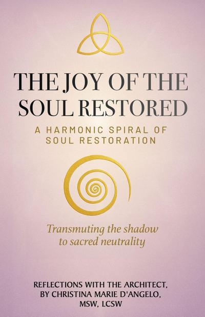 The Joy of the Soul Restored