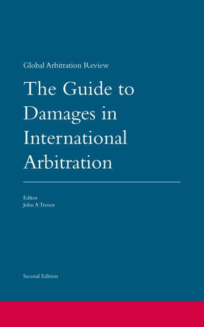 Guide to Damages in International Arbitration