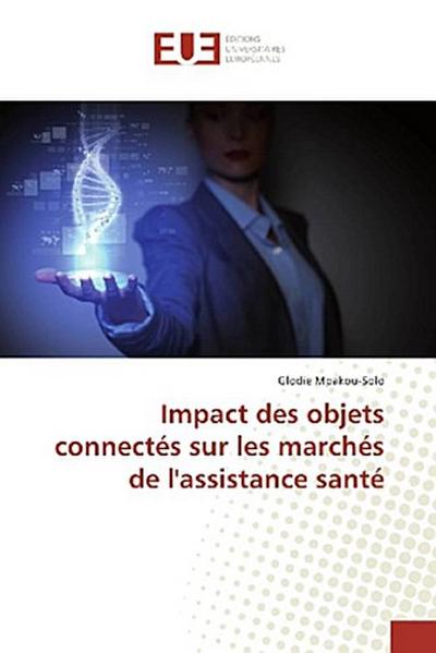 Impact des objets connectés sur les marchés de l’assistance santé
