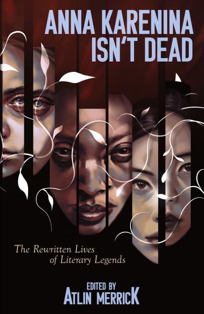 Anna Karenina Isn’t Dead
