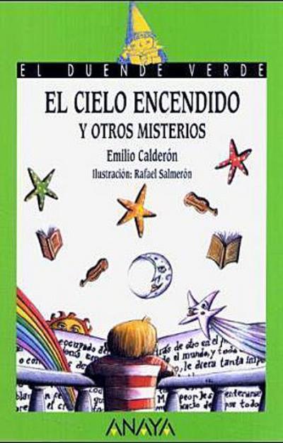 El cielo encendido y otros misterios
