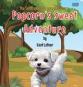 Popcorn’s Sweet Adventure
