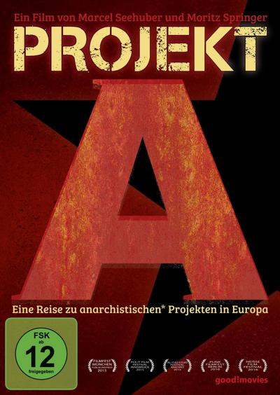 Projekt A - Eine Reise zu anarchistischen Projekten in Europa
