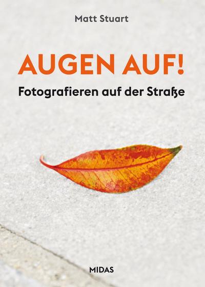 AUGEN auf!; Fotografieren auf der Straße; Deutsch