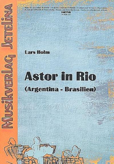 Astor in Rio für Akkordeon-Ensemble(Melodieinstrument und Klavier)
