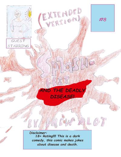 Splash-Fest and the Deadly Disease (EXTENDED VERSION)