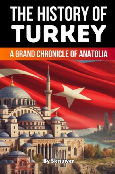 The History of Turkey
