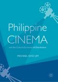 Philippine Cinema and the Cultural Economy of Dist