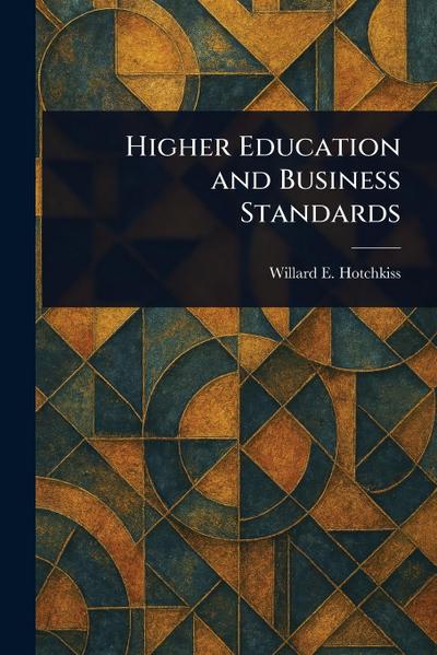 Higher Education and Business Standards