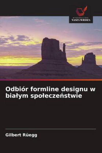 Odbiór formline designu w bia¿ym spo¿ecze¿stwie