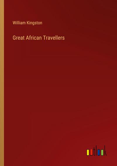 Great African Travellers