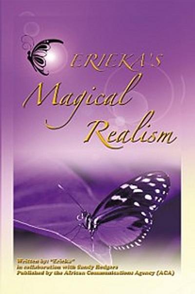 Erieka’s Magical Realism
