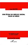 Une école de service social dans le siècle
