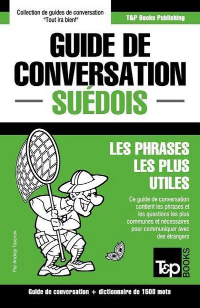 Guide de conversation Français-Suédois et dictionnaire concis de 1500 mots