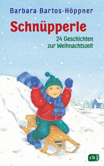 Schnüpperle - Vierundzwanzig Geschichten zur Weihnachtszeit