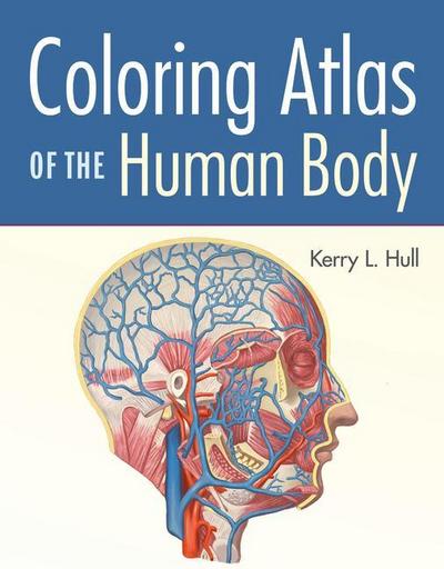 Coloring Atlas of the Human Body
