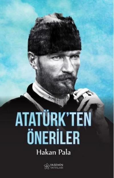 Atatürkten Öneriler