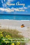 Home Away From Home (Abbott Island, #2)