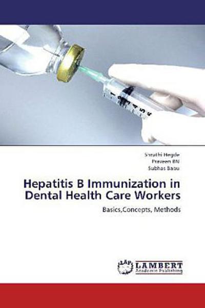 Hepatitis B Immunization in Dental Health Care Workers