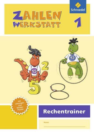 Zahlenwerkstatt - Rechentrainer, Ausgabe 2015